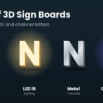 Types of 3D Sign Boards: Acrylic, LED, Metal & Channel Letters